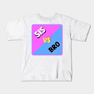 SIS VS BRO Kids T-Shirt